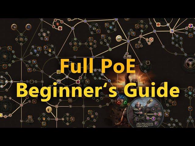 PoE Absolute Beginner's Guide - All you need to know for your First Playthrough!