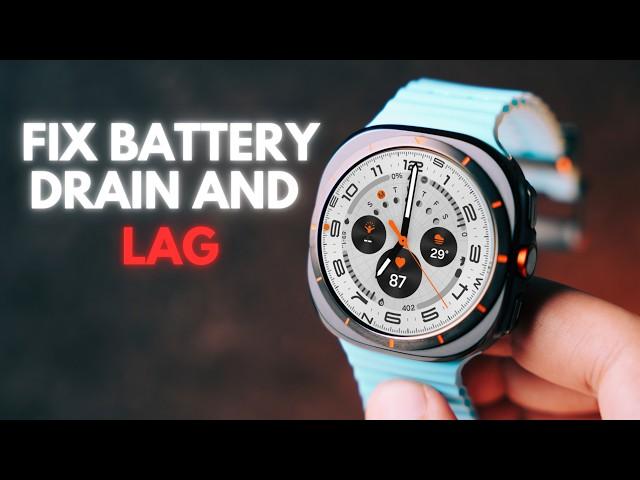 How To Fix Battery Drain And Lag On Samsung Galaxy Watch Ultra?