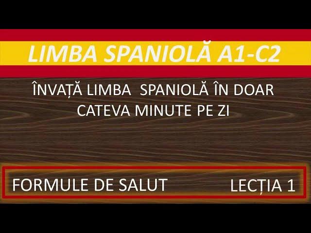 Invata Limba Spaniola in doar cateva minute pe zi // Curs Limba Spaniola: Formule de Salut // #1