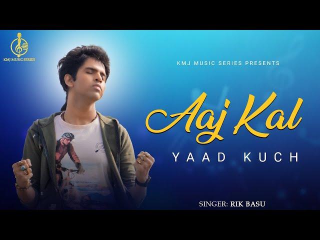 Aaj Kal Yaad Kuch | Cover | Rik Basu | Tribute to Mohammad Aziz | KMJ Music Series