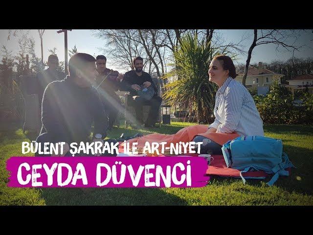 Ceyda Düvenci - Bülent Şakrak'la Art Niyet | Hoşgeldin Düet