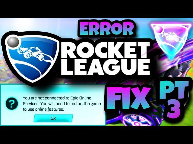 How To Fix Rocket League Glitch - Not Connected to Epic Online Services Tutorial (Windows 10) Part 3