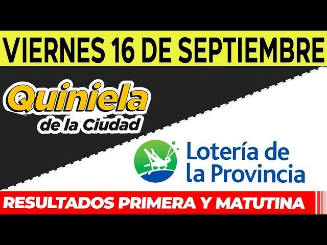 Quinielas Primera y matutina de La Ciudad y Buenos Aires, Viernes 16 de Septiembre