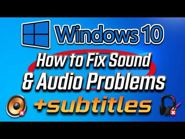 How to Fix Sound or Audio Problems on Windows 10 - 2025