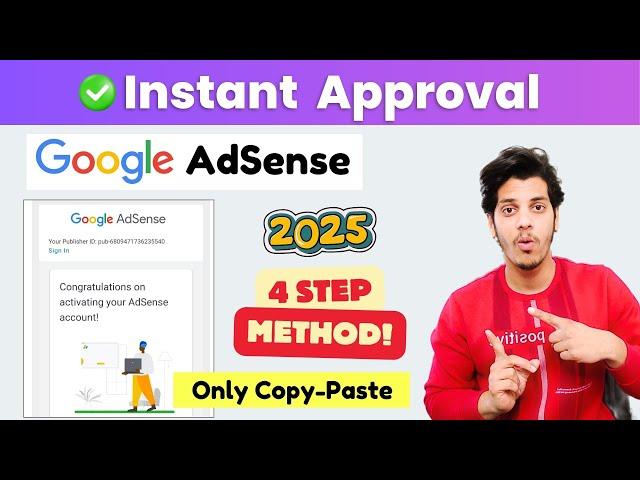 Instant AdSense Approval 2025 (Only 4 Step) | Google AdSense Approval 2025 For Blogger & WordPress