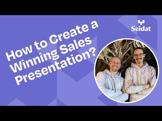 How to Create a Winning Sales Presentation? - Seidat Webinar