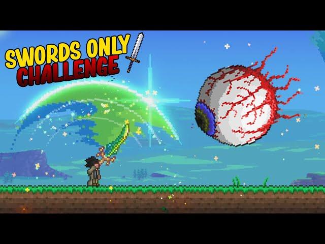 Can You Beat Terraria 1.4.4 Using Swords Only?