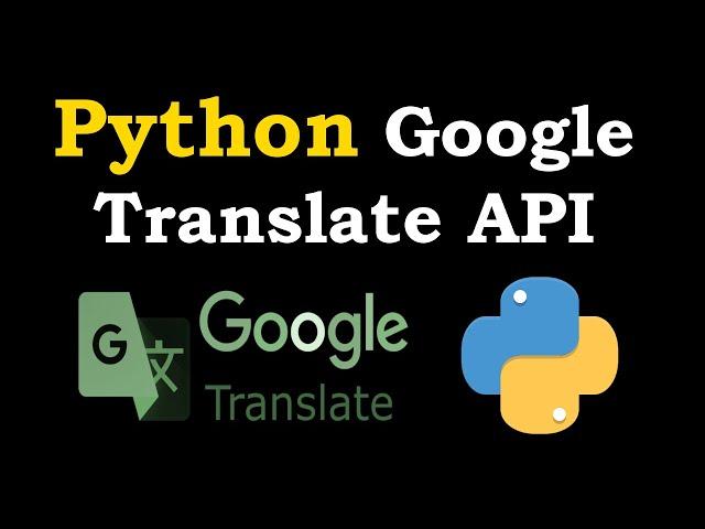 Google Translate API with Python