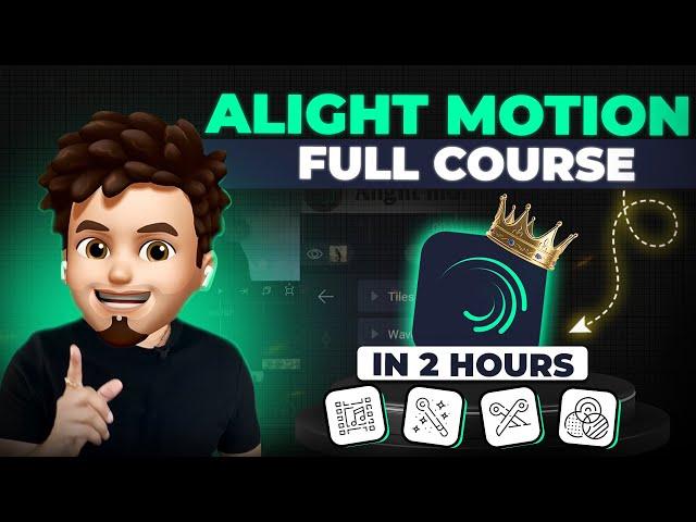 Alight Motion Video Editing FREE COURSE in Hindi  Basic to Advance Complete Tutorial