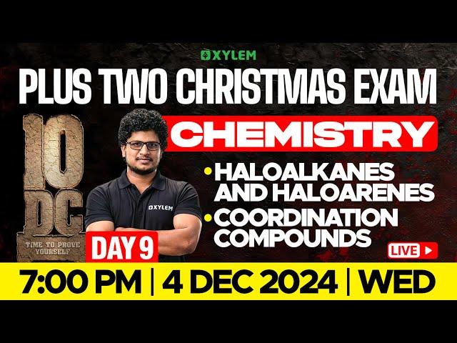 Plus Two Christmas Exam Chemistry | Haloalkanes and Haloarenes | Coordination Compounds | Xylem +2