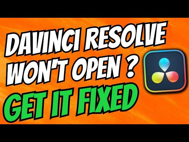 How to Fix DaVinci Resolve Not Opening on Windows 11