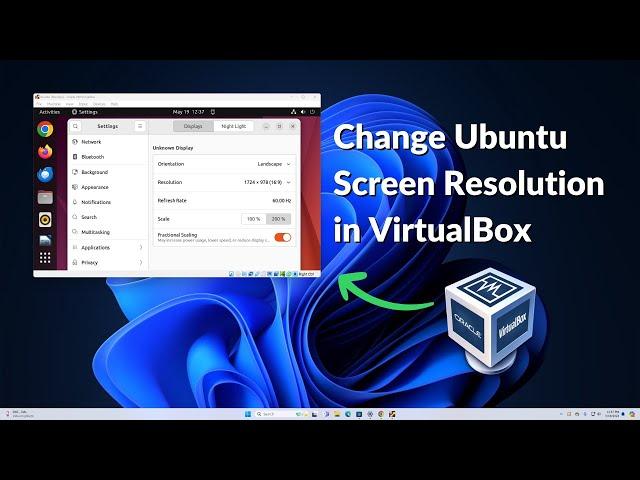 How to Change Ubuntu Screen Resolution in VirtualBox