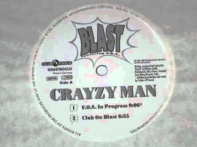 Blast - Crazy Man [Original Mix]