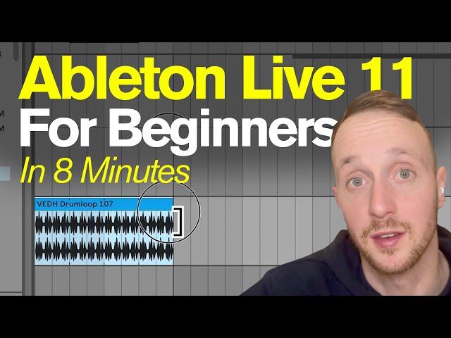 Ableton Live 11 Tutorial | Beginners Guide in 8 Minutes