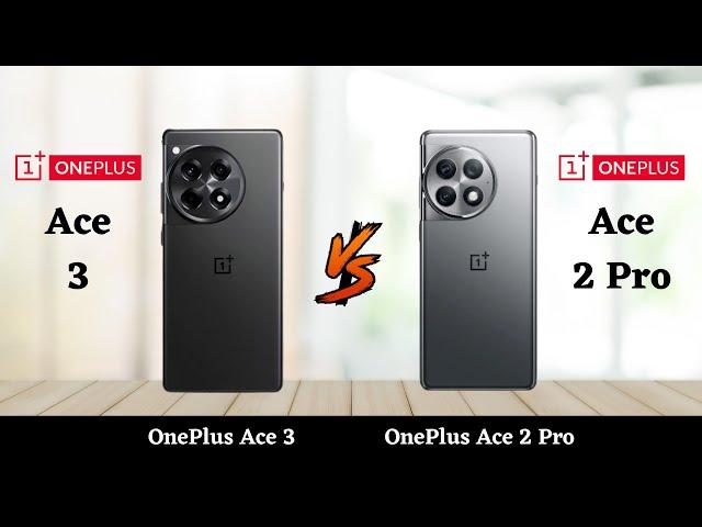 OnePlus Ace 3 Vs OnePlus Ace 2 Pro - Full Comparison 2024