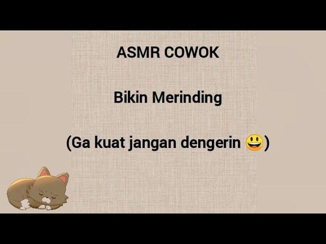 ASMR COWOK - Bikin Merinding (Yang Ga Kuat Jangan Dengerin )