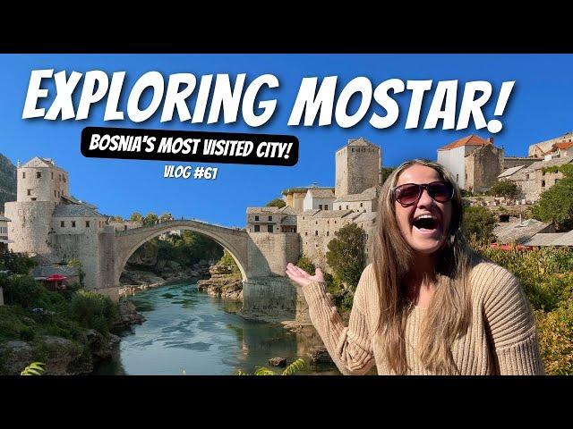 Exploring The BEST Things To Do In MOSTAR!!