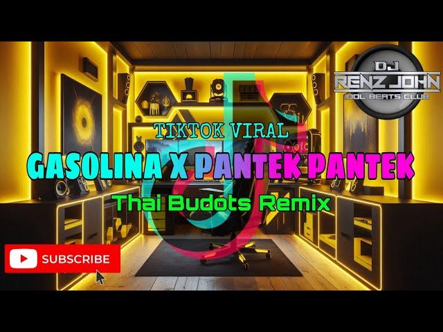 Gasolina X Pantek Pantek (Thai Budots Remix) - DJ Renz John Remix - 2k25