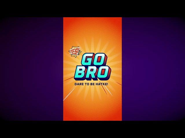 Go Bro™ Dare to be Hatke | Game Demo