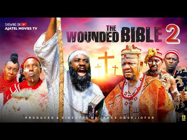 THE WOUNDED BIBLE 2 LATEST ALEX OSIFO  / CAZ CHIDEBE/  JAMES OGUEJIOFFOR NOLLYWOOD MOVIE 2025