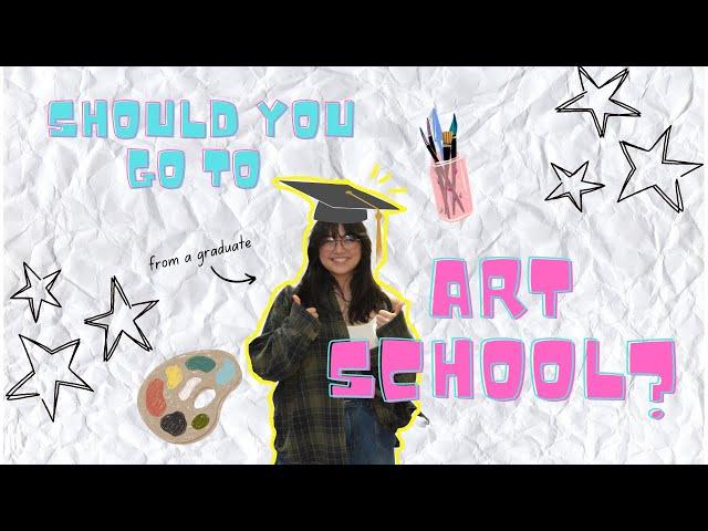 Should YOU Go to Art School??