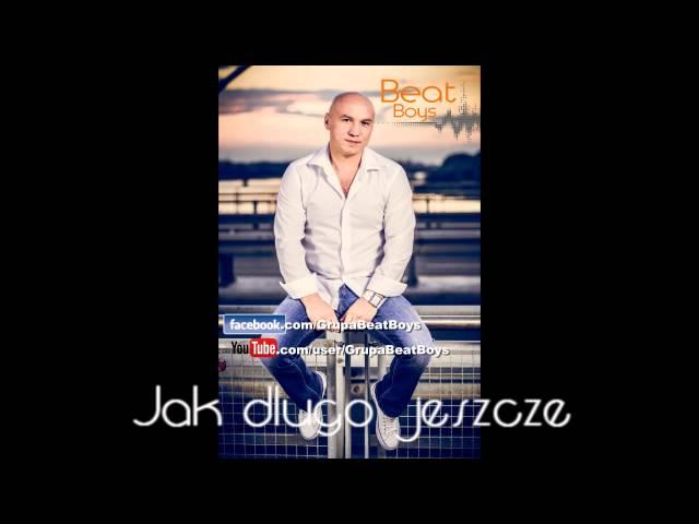 Beat Boys - Jak długo jeszcze (Official Audio)