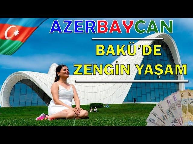 Azerbaycan Bakü'de Zengin Yaşam