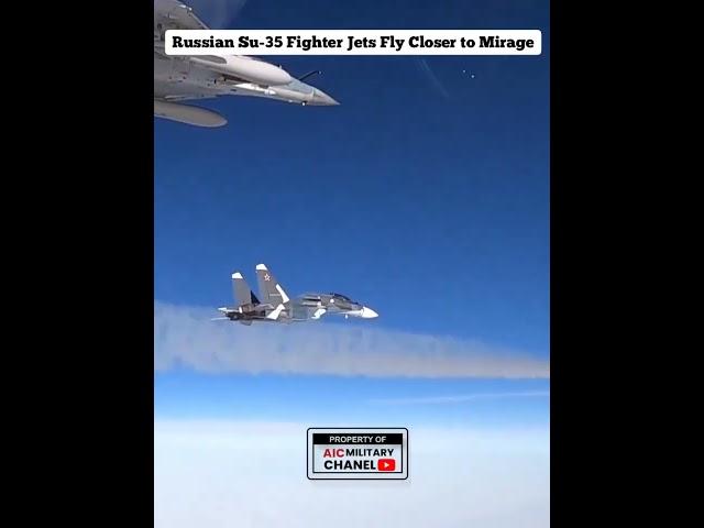Russian Su-35 Fighter Jets Fly Closer to Mirage #shortvideo #shorts