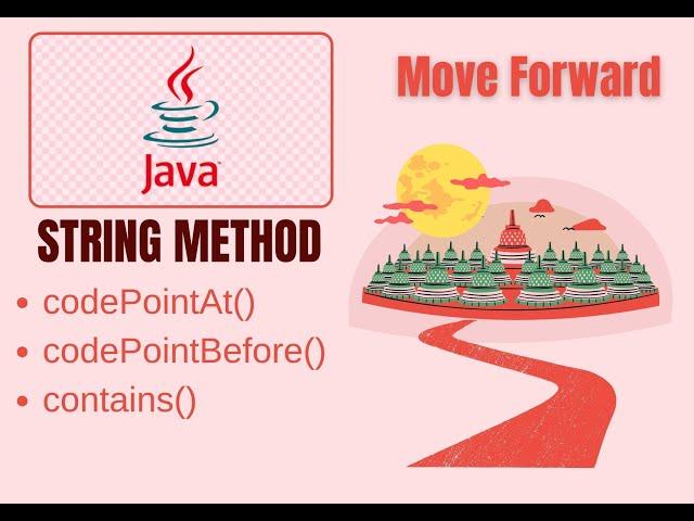 STRINGS METHOD //codePointAt,//codePointBefore,//contains