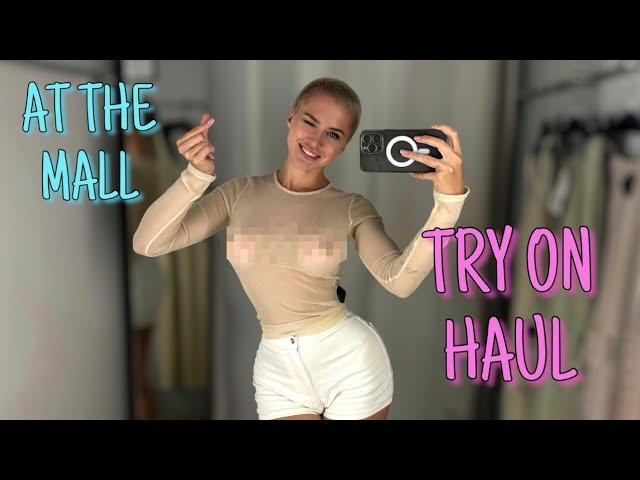 Try-On Haul At The Mall | See-Through Try On Haul [4K]