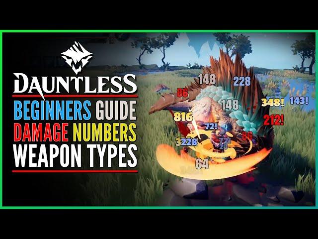 Dauntless | BEGINNERS Guide to DAMAGE NUMBERS and WEAPON TYPES