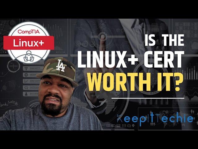 Is the CompTIA Linux+ Certification worth it? The Truth Revealed!