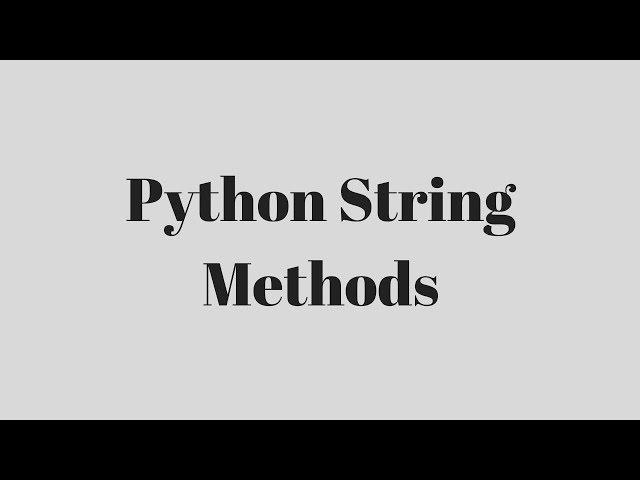 Using the Python String Methods