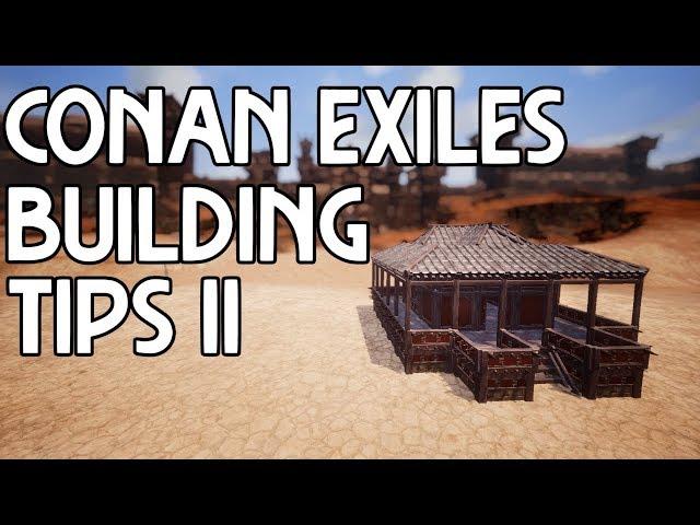 Conan Exiles: 5 More Building Tips YOU Can Use  - Part 2