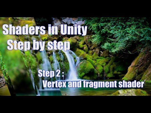 Shaders in Unity, Step 2 : Vertex and fragment shader