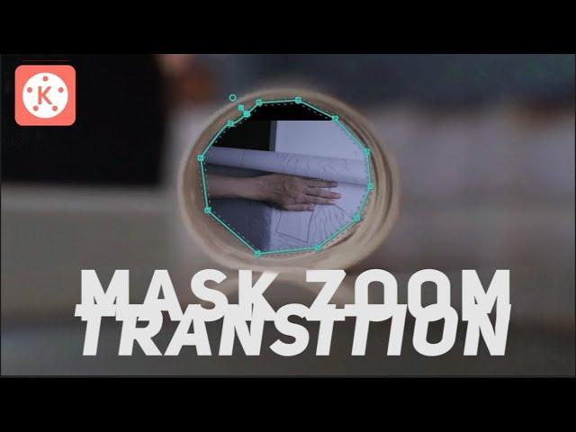 Tutorial MASK ZOOM TRANSITION di Kinemaster