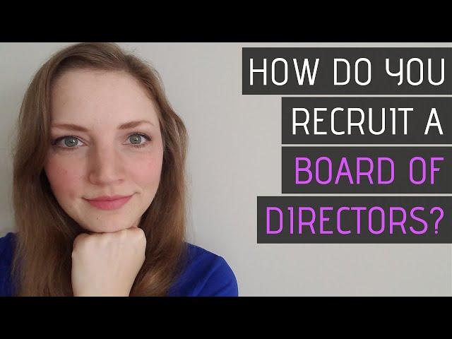 Starting a Nonprofit: Recruit a Board of Directors (Step by Step)