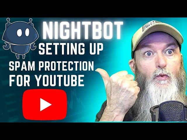 NIGHTBOT FOR YOUTUBE - SETTING UP SPAM PROTECTION