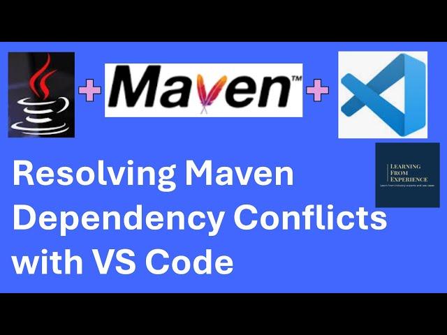 Resolving Maven Dependency Conflicts with VS Code | Fix Conflicting  Maven Dependencies with VS Code