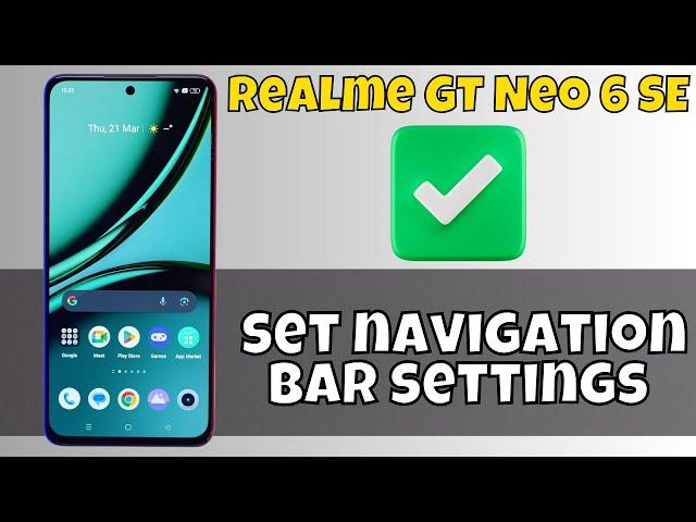 Navigation Bar or Back Button Setting Realme GT Neo 6 SE || How to set navigation bar settings