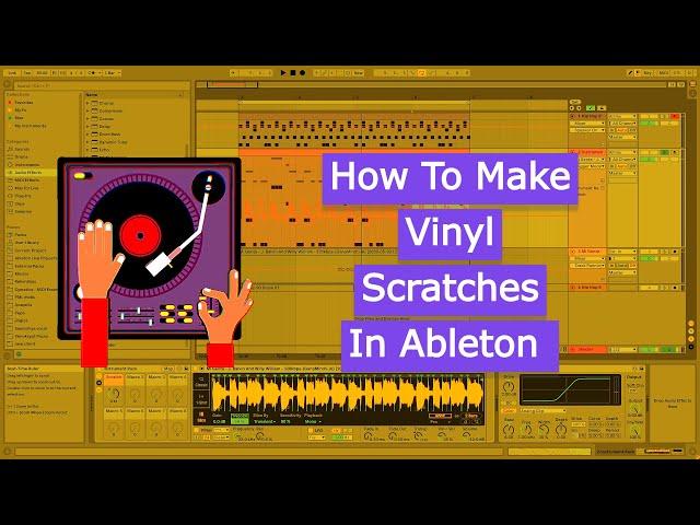 Vinyl Scratch Tutorial w/ Xenokrypt | Ableton Live|