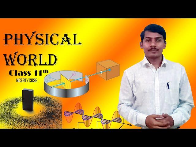 01 Physical World- Introduction of the Physical World- Class 11- Chapter 1-NEET/JEE/CET-MH