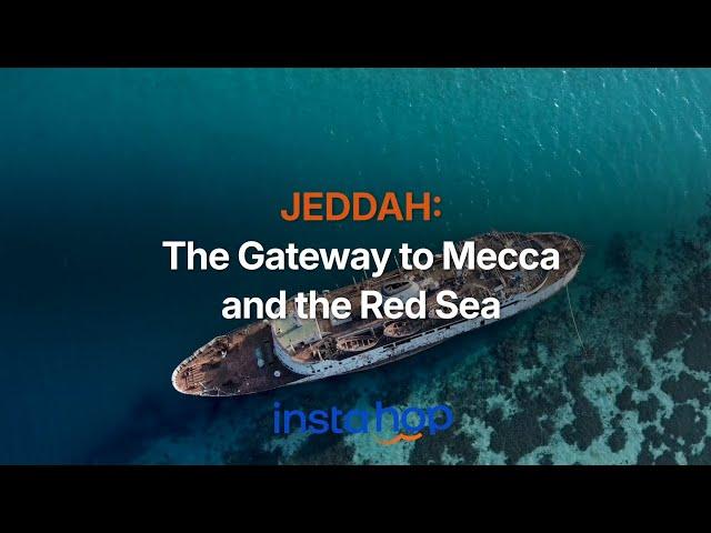  Jeddah: The Gateway to Mecca and the Red Sea 