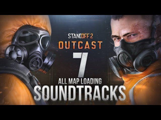 ALL MAP LOADING SOUNDTRACKS | OUTCAST | STANDOFF 2