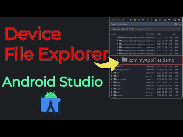 Debug your App using the Device File Explorer in Android Studio - 2023