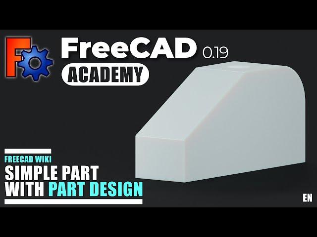 FreeCAD 0.19 - Tutorial - Simple Part with Part Design (EN)