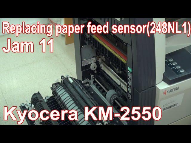 Jam 11 | Replacing paper feed sensor(248NL1) | Kyocera KM-2550