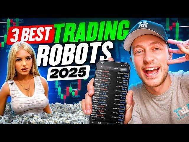 3 Best Forex Robots for 2025 that ACTUALLY Work