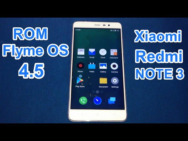 ROM Flyme OS 4.5 for Meizu - Redmi Note 3