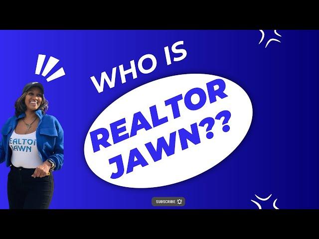 Who is Realtor Jawn?